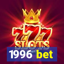 1996 bet